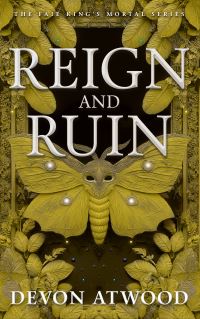 Book Cover for Reign and Ruin by Devon Atwood