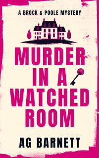 Book Cover for Murder in a Watched Room by A G Barnett