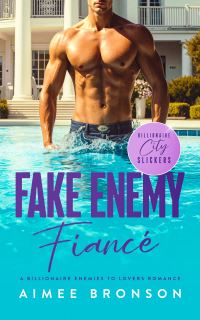 Book Cover for Fake Enemy Fiancé by Aimee Bronson