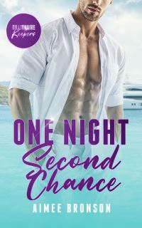 Book Cover for One Night Second Chance by Aimee Bronson
