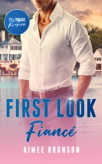 Book Cover for First Look Fiancé by Aimee Bronson
