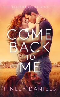 Book Cover for Come Back to Me by Finley Daniels