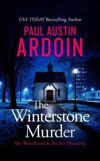 Book Cover for The Winterstone Murder by Paul Austin Ardoin