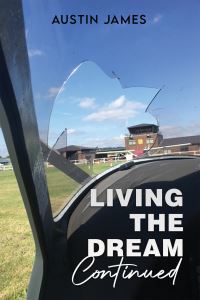 Book Cover for Living the Dream, Continued by Austin James