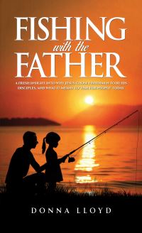 Book Cover for Fishing With the Father by Donna Lloyd