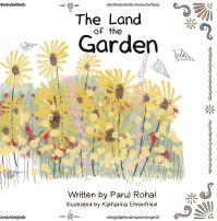 Book Cover for The Land of the Garden by Parul Rohal