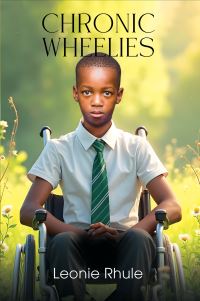 Book Cover for Chronic Wheelies by Leonie Rhule