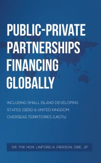 Book Cover for Public-Private Partnerships Financing Globally by Linford A Pierson