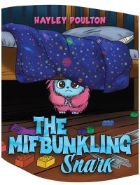 Book Cover for The Mifbunkling Snark by Hayley Poulton