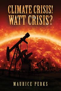 Book Cover for Climate Crisis! Watt Crisis? by Maurice Perks