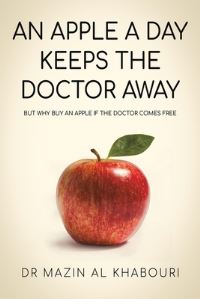 Book Cover for An Apple a Day Keeps the Doctor Away by Mazin Al Khabouri