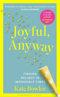 Book Cover for Joyful, Anyway by Kate Bowler