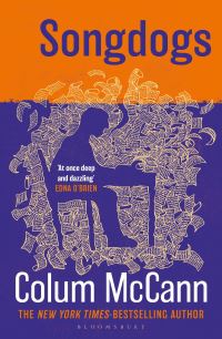 Book Cover for Songdogs by Colum McCann