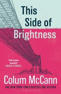 Book Cover for This Side of Brightness by Colum McCann