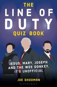 Book Cover for The Line of Duty Quiz Book by Joe Shooman