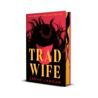 Book Cover for Trad Wife by Sarah Langan