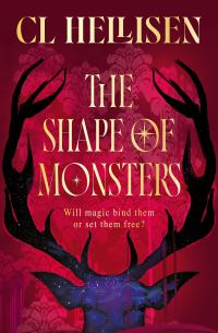 Book Cover for The Shape of Monsters by CL Hellisen