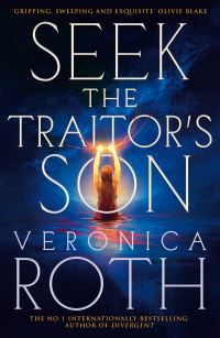 Book Cover for Seek The Traitor's Son by Veronica Roth