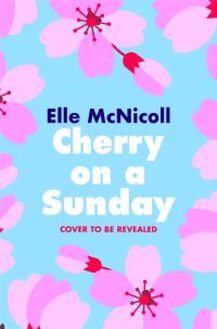 Book Cover for Cherry on a Sunday by Elle McNicoll
