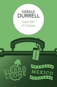 Book Cover for Catch Me a Colobus by Gerald Durrell