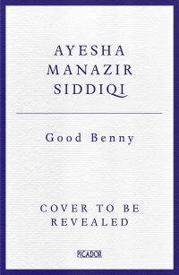 Book Cover for Good Benny by Ayesha Manazir Siddiqi