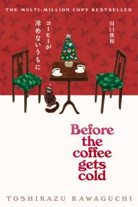 Book Cover for Before the Coffee Gets Cold by Toshikazu Kawaguchi