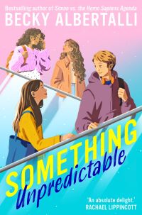 Book Cover for Something Unpredictable by Becky Albertalli