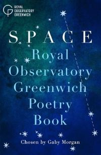 Book Cover for Space - Royal Observatory Greenwich Poetry Book by Gaby Morgan