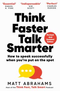 Book Cover for Think Faster, Talk Smarter by Matt Abrahams