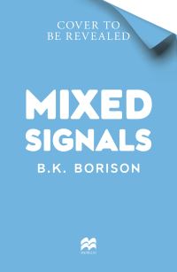 Book Cover for Mixed Signals by BK Borison