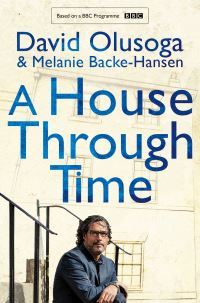 Book Cover for A House Through Time by David Olusoga, Melanie BackeHansen