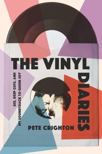 Book Cover for The Vinyl Diaries by Pete Crighton