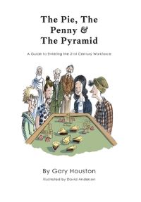 Book Cover for The Pie, The Penny & The Pyramid by Gary Houston