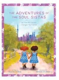 Book Cover for The Adventures of the Soul Sistas by Newton Vanriel