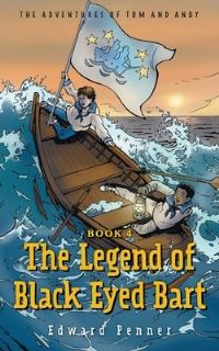 Book Cover for The Legend of Black Eyed Bart, Book 4 by Edward Penner