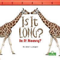 Book Cover for Is It Long? Is It Heavy? by Julie K Lundgren