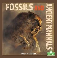Book Cover for Fossils and Ancient Mammals by Julie K Lundgren