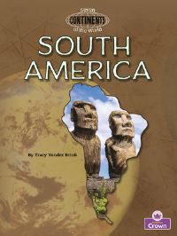 Book Cover for South America by Tracy Vonder Brink