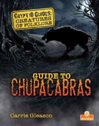 Book Cover for Guide to Chupacabras by Carrie Gleason