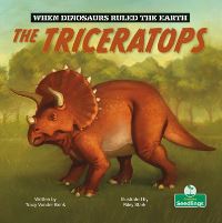 Book Cover for The Triceratops by Tracy Vonder Brink