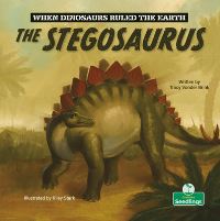 Book Cover for The Stegosaurus by Tracy Vonder Brink