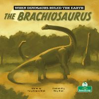 Book Cover for The Brachiosaurus by Tracy Vonder Brink