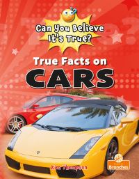 Book Cover for True Facts on Cars by Kim Thompson
