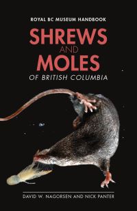 Book Cover for Shrews and Moles of British Columbia by Nick Panter, David W Nagorsen
