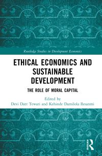 Book Cover for Ethical Economics and Sustainable Development by Devi Datt Tewari, Kehinde Damilola Ilesanmi