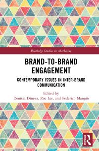 Book Cover for Brand-to-Brand Engagement by Denitsa Dineva, Zoe Lee, Federico Mangiò