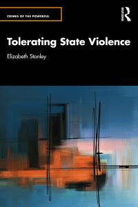 Book Cover for Tolerating State Violence by Elizabeth Stanley