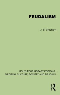 Book Cover for Feudalism by J S Critchley