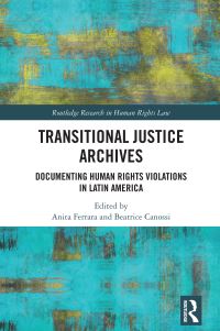 Book Cover for Transitional Justice Archives by Anita Ferrara, Beatrice Canossi