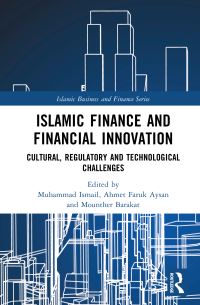 Book Cover for Islamic Finance and Financial Innovation by Muhammad Ismail, Ahmet Faruk Aysan, Mounther Barakat